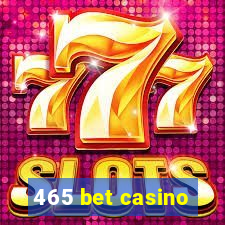 465 bet casino